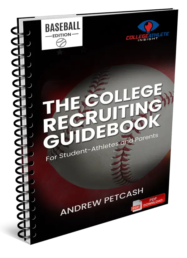 The College Baseball Recruiting Guidebook College Athlete Insight